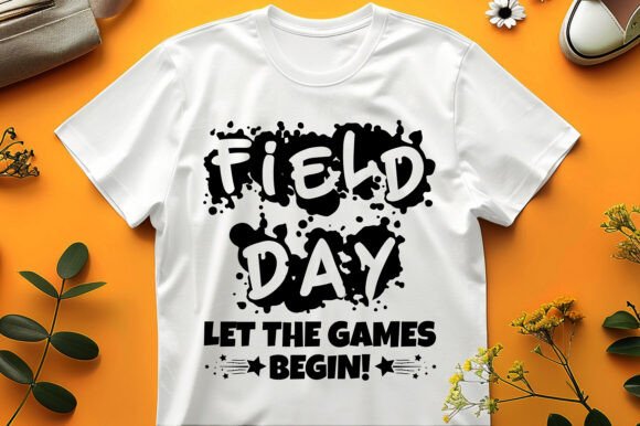 Field Day Let the Games Begin Graphics & T-Shirt Designs