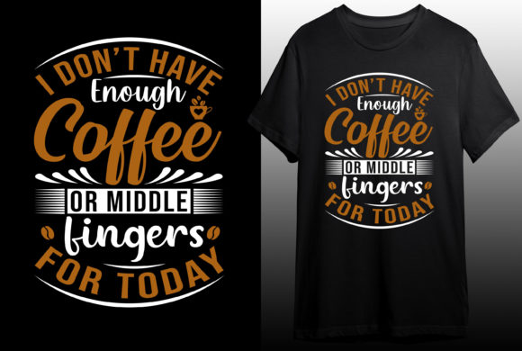 Funny Coffee Graphics for T-Shirt Designs