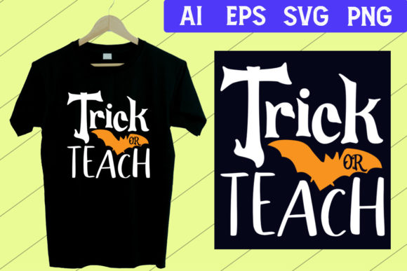 Halloween T Shirt Trick or Teach SVG Review