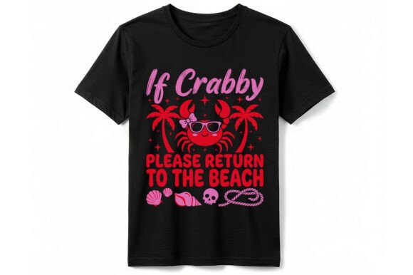 If Crabby Return to Beach: Graphics & T-Shirt Designs