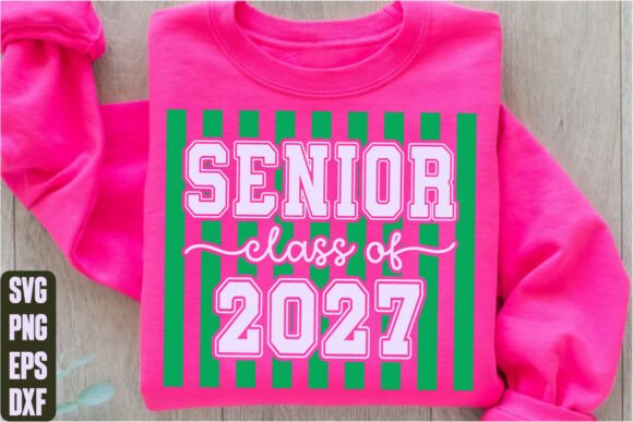 Senior Class of 2027 Graphics & T-Shirt Designs